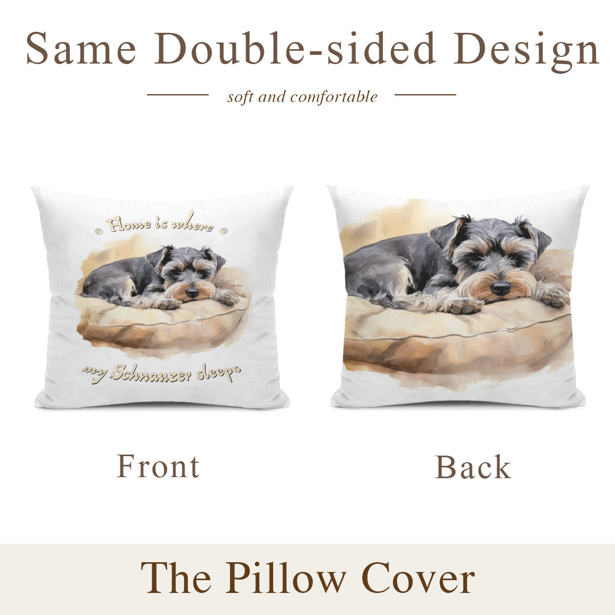 Schnauzer Pillow - "Home is where my Schnauzer sleeps"