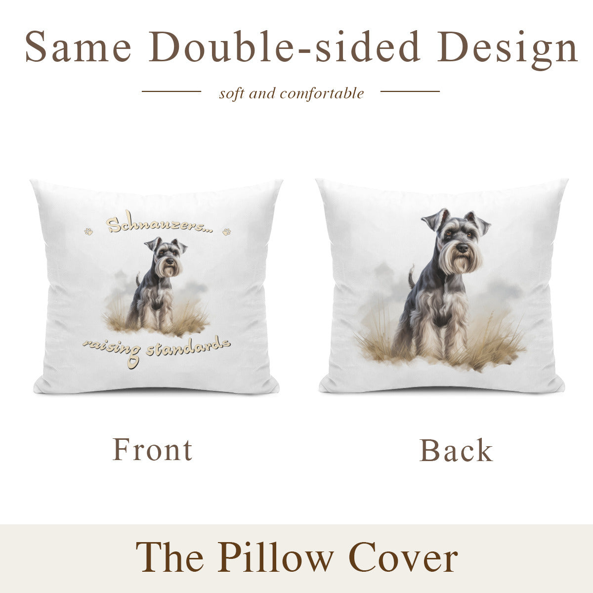 Schnauzer Pillow - "Raising Standards"