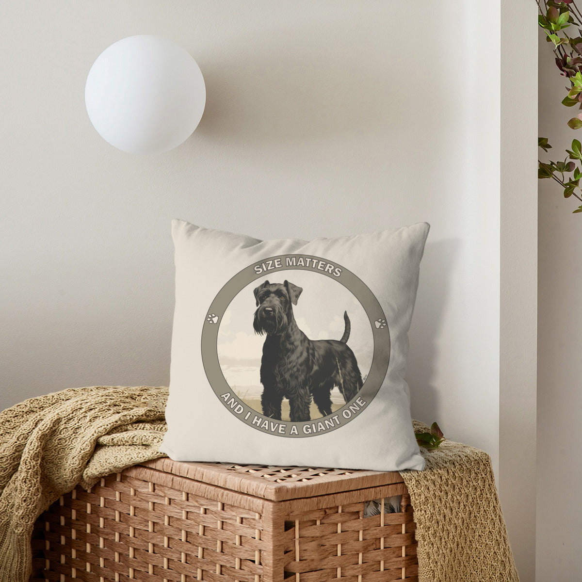 Schnauzer Pillow - "Size matters and I have a Giant one"